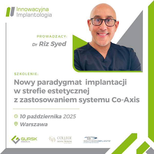 Nowy paradygmat implantacji w strefie estetycznej z zastosowaniem systemu Southern Implants Co-Axis.