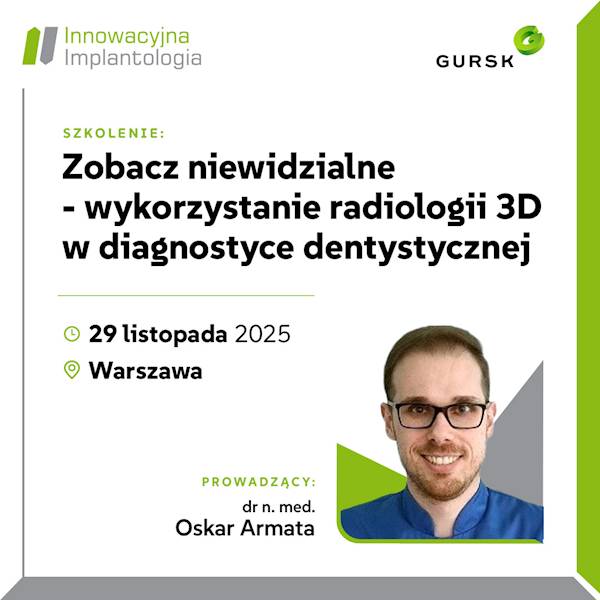 Zobacz niewidzialne - wykorzystanie radiologii 3D w diagnostyce dentystycznej.