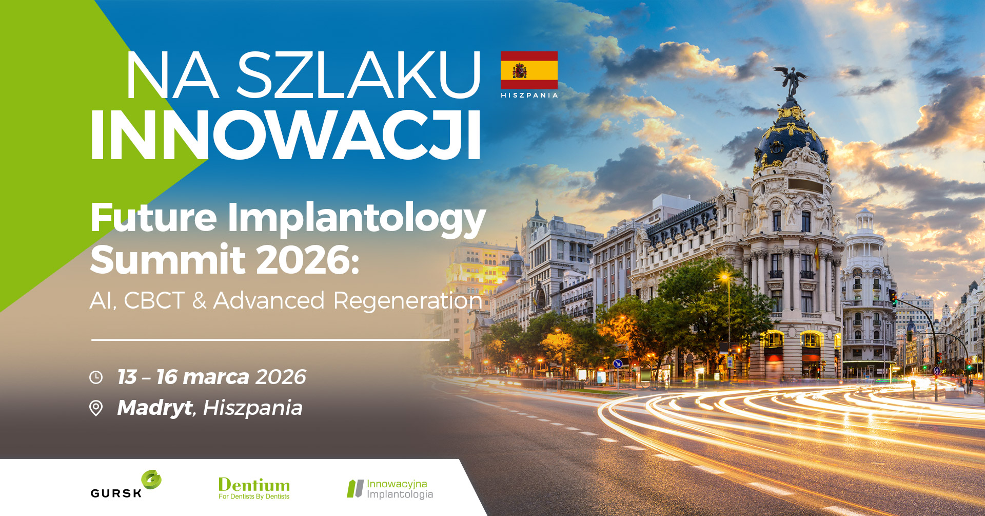 Na Szlaku Innowacji - Madryt, Future Implantology Summit