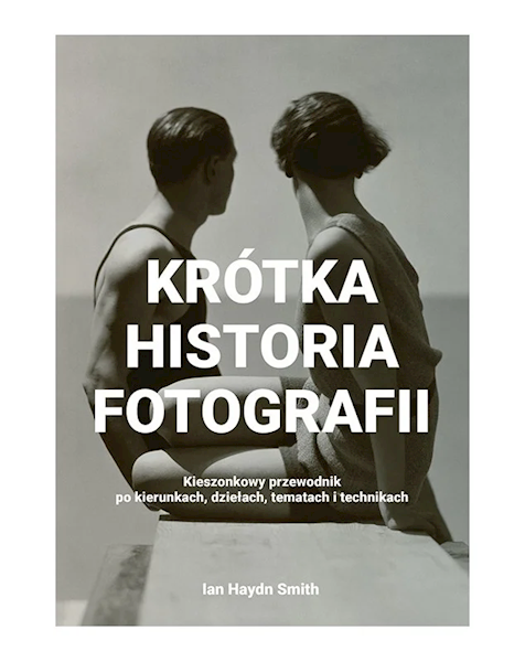 Krótka historia fotografii Ian Haydn Smith