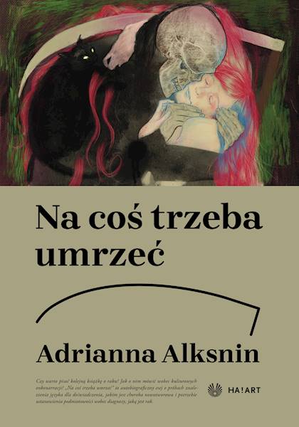 Na coś trzeba umrzeć Adrianna Alksnin