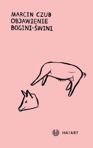 Objawienie bogini-świni Marcin Czub