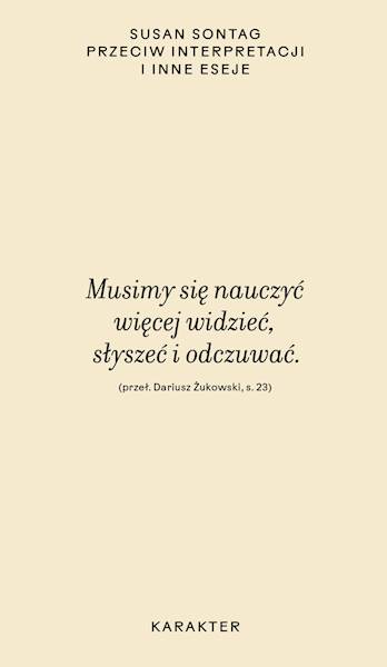 Przeciw interpretacji i inne eseje Susan Sontag