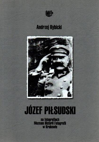 Józef Piłsudski na fotografiach MHF