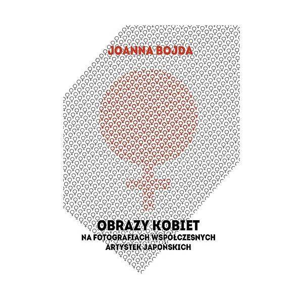 Obrazy kobiet na fotografiach Joanna Bojda