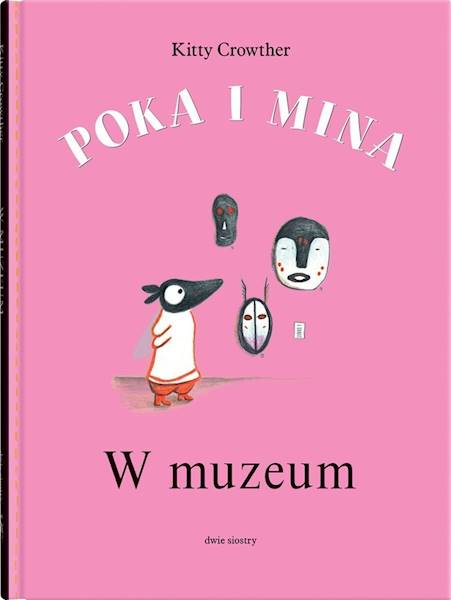 Poka i Mina w Muzeum Kitty Crowther