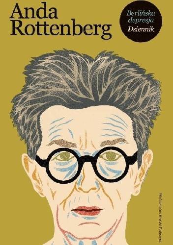 Berlińska depresja Anda Rottenberg