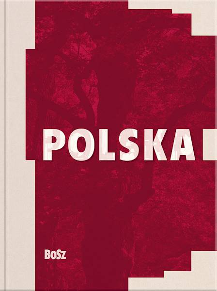 Polska zawsze wczoraj dzisiaj jutro