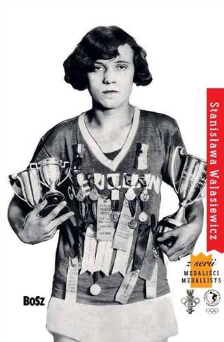 Medaliści Stanisława Walasiewicz