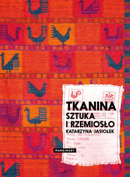 Tkanina Sztuka i Rzemiosło Katarzyna Jasiołek