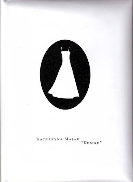 Katarzyna Majak Desire