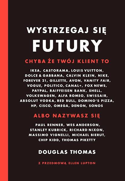 Wystrzegaj się futury Douglas Thomas