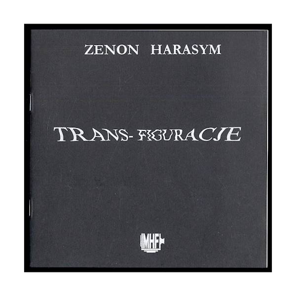 Trans-figuracje Zenon Harasym