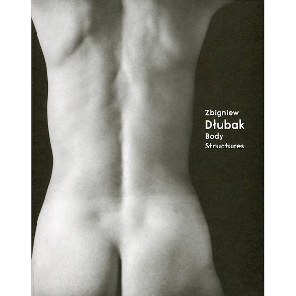Body Structures Zbigniew Dłubak
