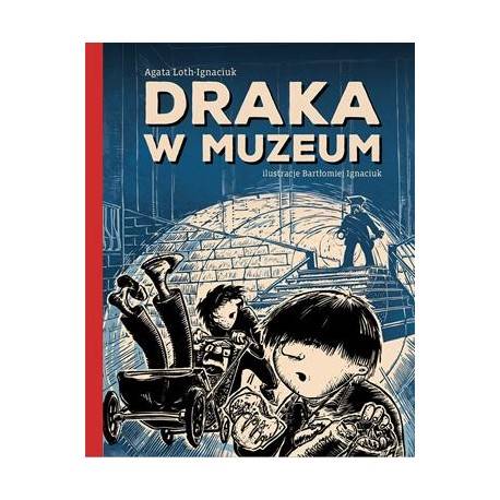 Draka w muzeum Agata Loth Ignaciuk