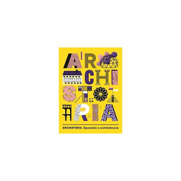Archistoria. Opowieść o architekturze