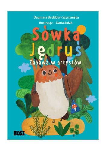 Sówka Jędruś. Zabawa w artystów
