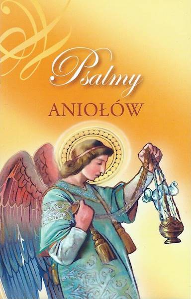 Psalmy ANIOŁÓW - Praca zbiorowa