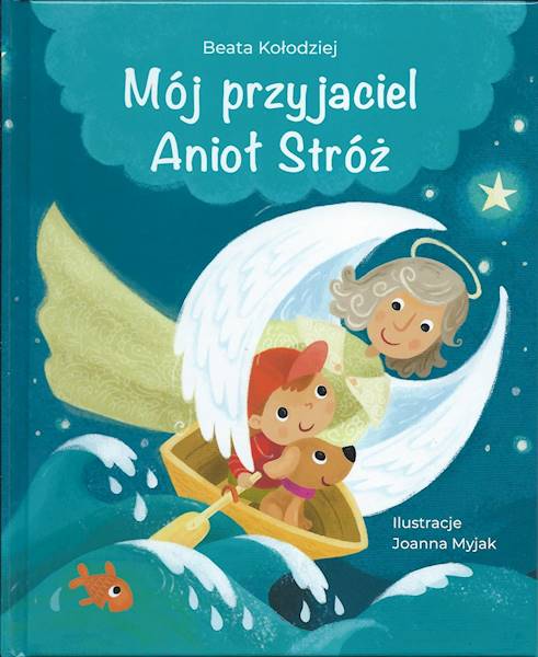 Mój przyjaciel Anioł Stróż - Beata Kołodziej