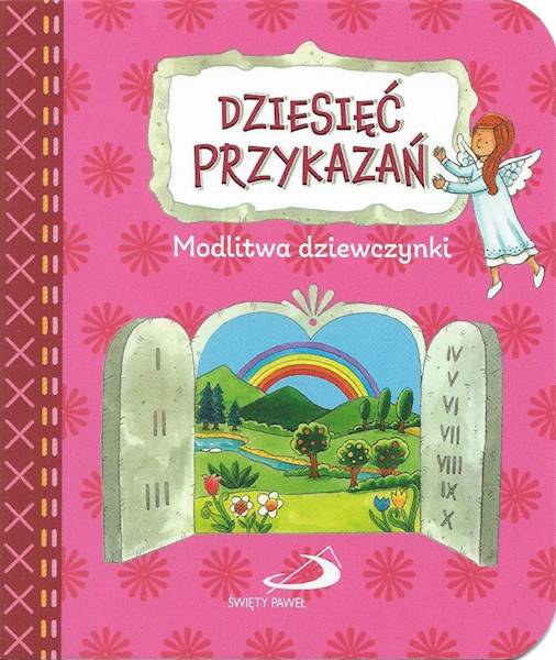 Dziesięć przykazań. Modlitwa dziewczynki - Praca zbiorowa
