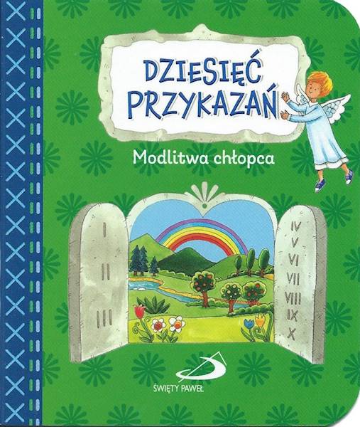 Dziesięć przykazań. Modlitwa chłopca - Praca zbiorowa