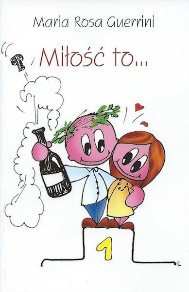 Miłość to... - Maria Rosa Guerrini