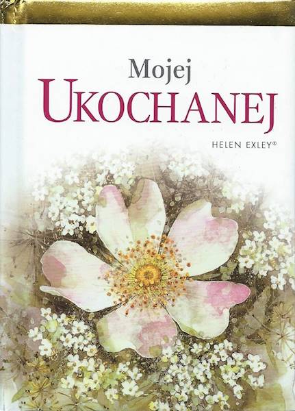 Mojej UKOCHANEJ - Helen Exley