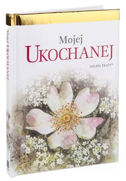 Mojej UKOCHANEJ - Helen Exley