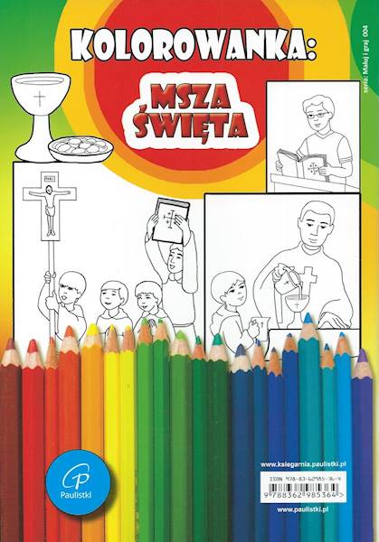 MSZA ŚWIĘTA. Kolorowanka z zabawami - Praca zbiorowa