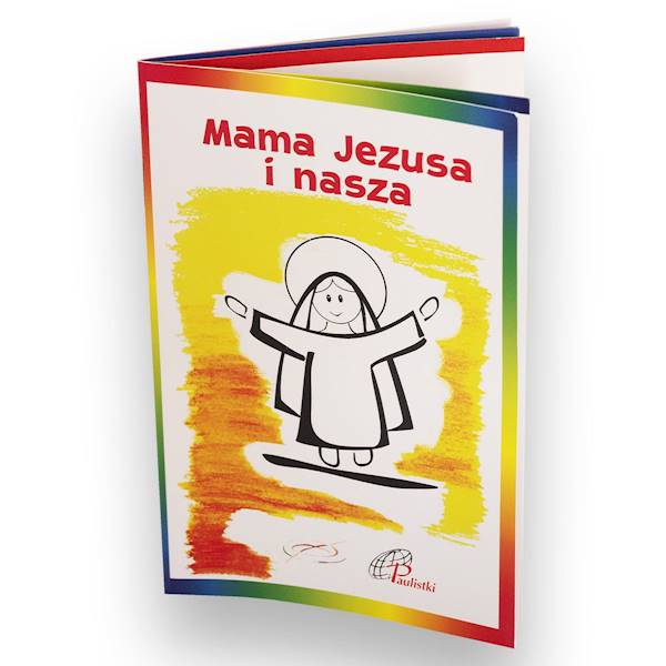 Mama Jezusa i nasza - Praca zbiorowa