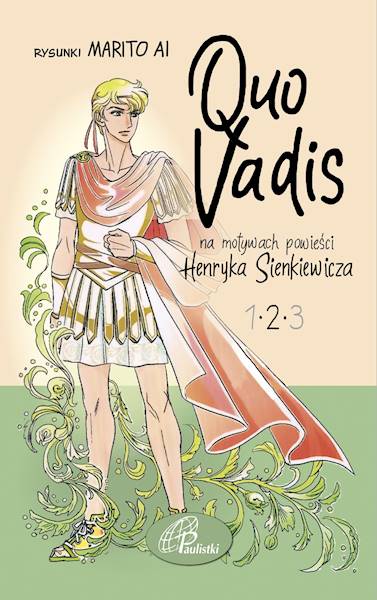 Quo Vadis - Komiks 3 części - na motywach powieści Henryka Sienkiewicza 