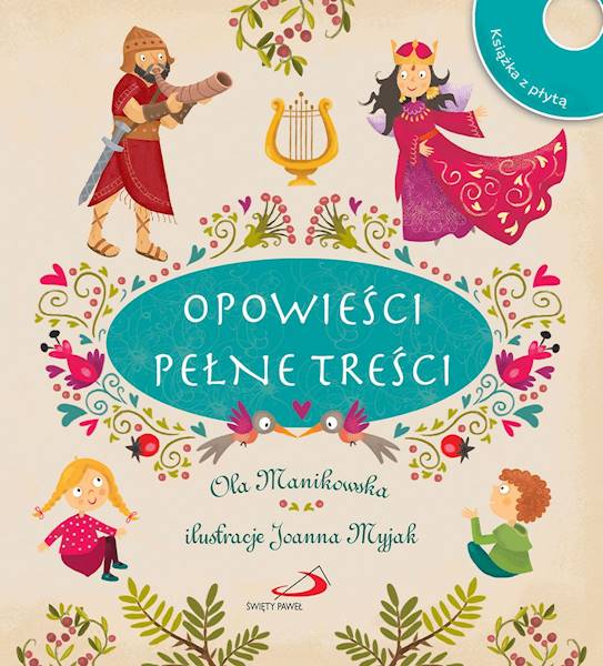 OPOWIEŚCI PEŁNE TREŚCI + CD z piosenkami - Ola Manikowska