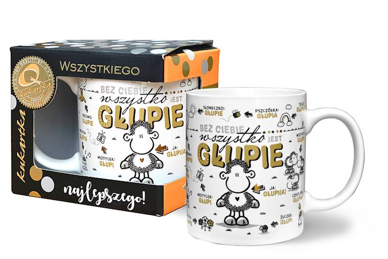 Kubek kukartka Premium SHEEP "Bez Ciebie wszystko jest głupie" 300 ml Q-984