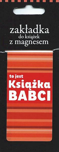 Zakładka magnetyczna "to jest Książka BABCI" ZK025