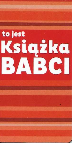 Zakładka magnetyczna "to jest Książka BABCI" ZK025