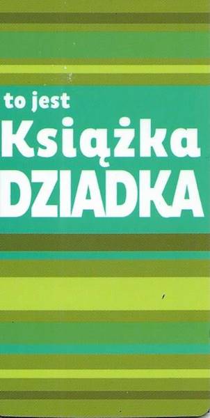 Zakładka magnetyczna "to jest Książka DZIADKA" ZK026