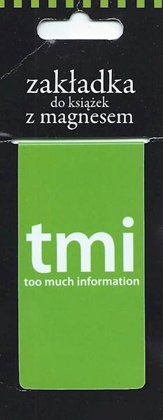 Zakładka magnetyczna "tmi - too much information" ZK052