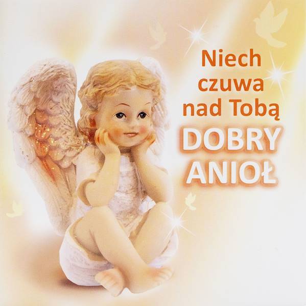 Niech czuwa nad Tobą DOBRY ANIOŁ - seria Kwadratowa 4