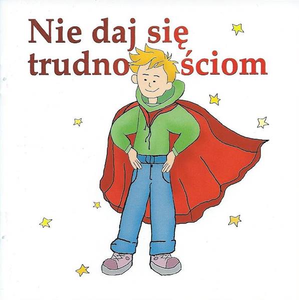 Nie daj się trudnościom - Antoine de Saint-Exupéry - seria Kwadratowa 7