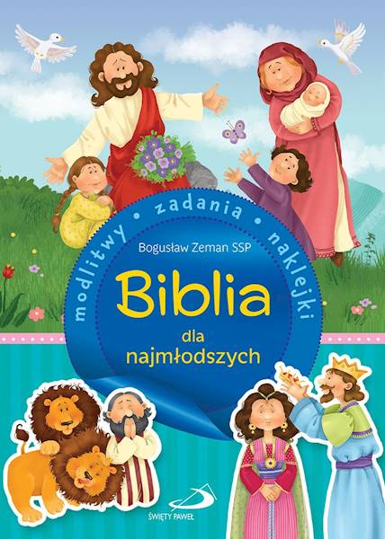 Biblia dla najmłodszych. Modlitwy, zadania, naklejki - Bogusław Zeman SSP