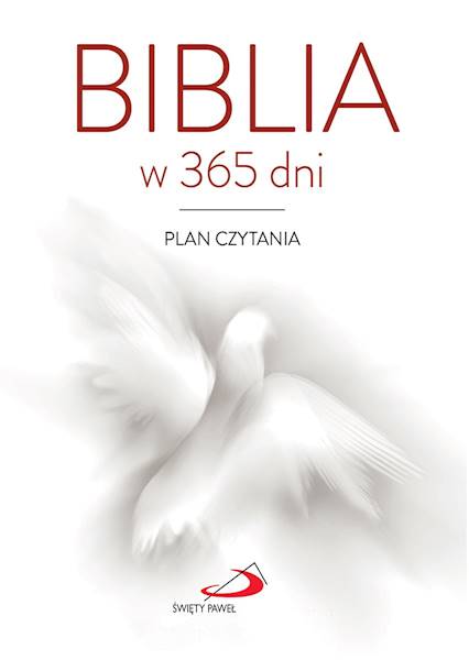 BIBLIA w 365 dni. PLAN CZYTANIA - Piotr Ostański
