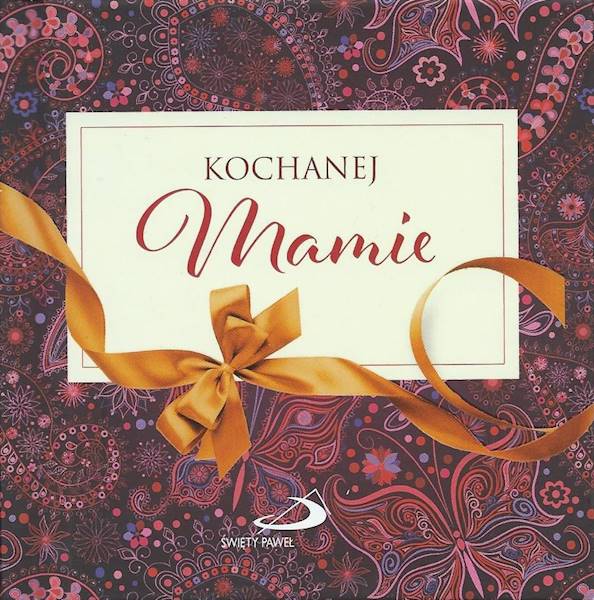 Z Kokardką: KOCHANEJ Mamie