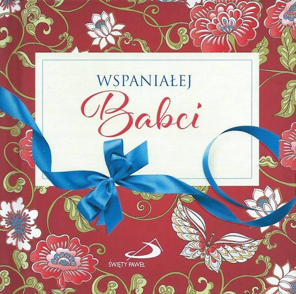 Z Kokardką: WSPANIAŁEJ Babci