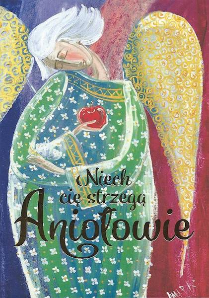 Z ANIOŁAMI: Niech cię strzegą Aniołowie - Praca zbiorowa