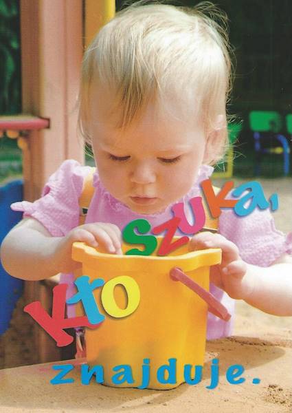 Kartka Pocztówka MALUCHY 18. 1 "Kto szuka, znajduje."