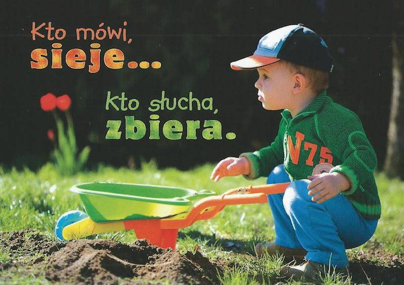Kartka Pocztówka MALUCHY 18. 10 "Kto mówi, sieje... kto słucha, zbiera."