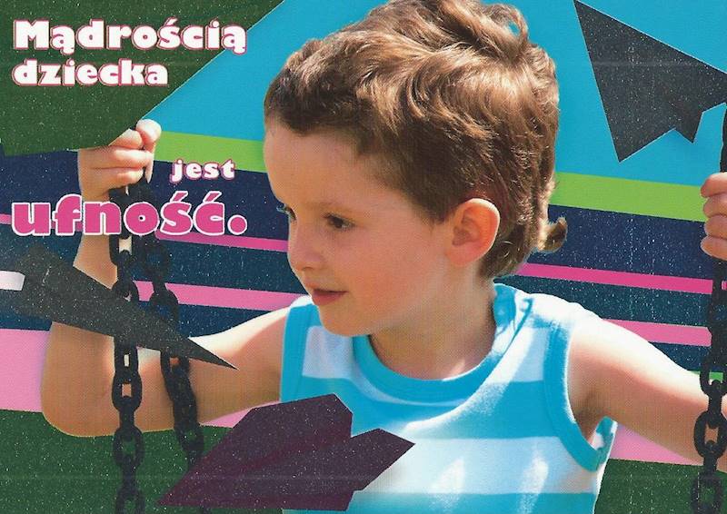 Kartka Pocztówka UŚMIECH DZIECKA 6. "Mądrością dziecka jest ufność."