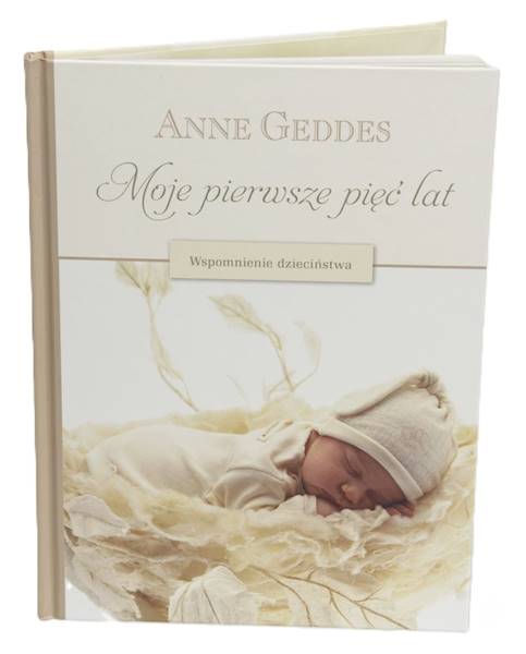 Moje pierwsze pięć lat. Wspomnienie dzieciństwa - Anne Geddes (z czapką)