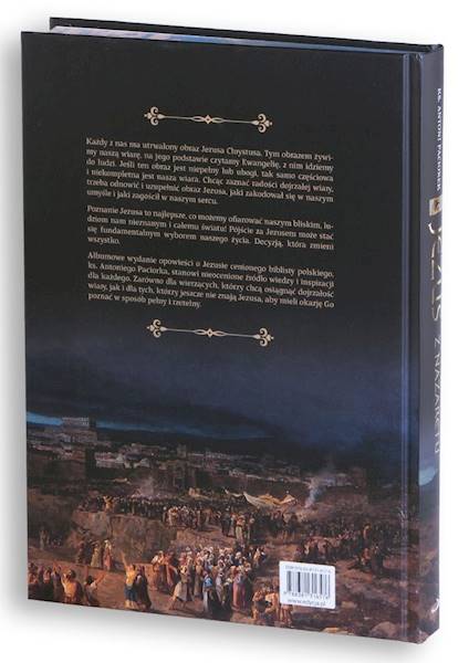 JEZUS Z NAZARETU. Czasy i wydarzenia - ks. Antoni Paciorek