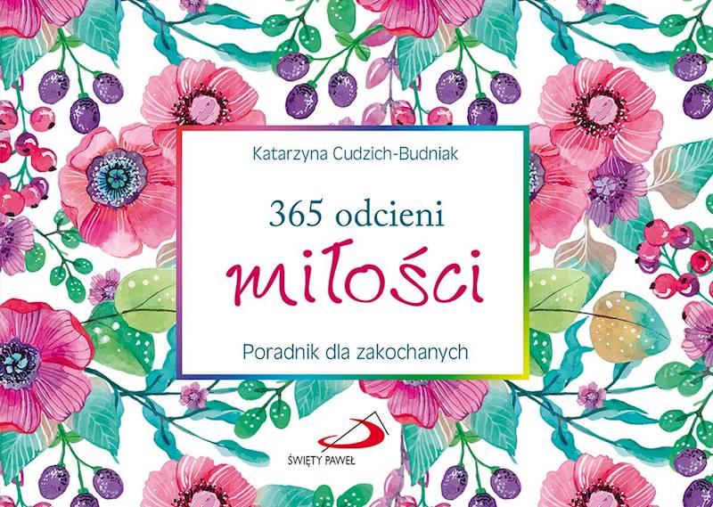 CODZIENNIK: 365 odcieni miłości. Poradnik dla zakochanych